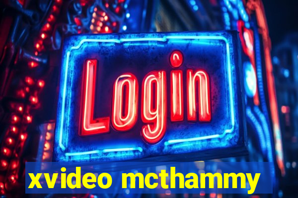 xvideo mcthammy